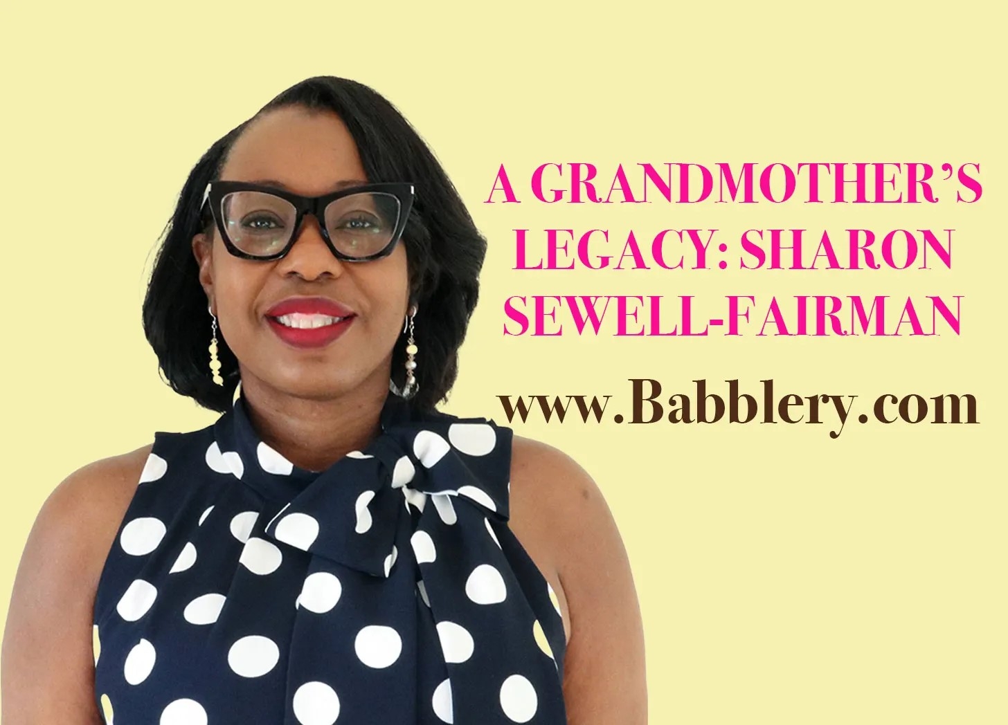 The Babblery Podcast: A grandmother's legacy